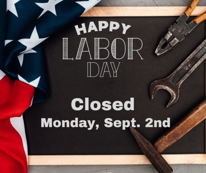 Happy Labor Day. The legion will be closed Monday, September 2nd, 2024