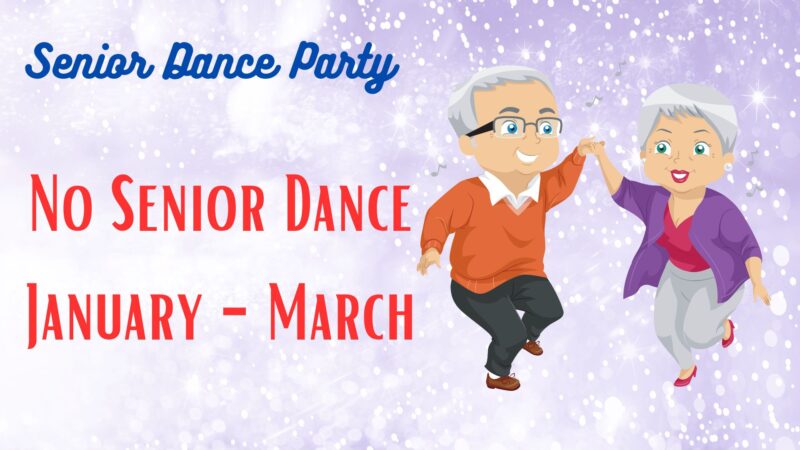 No Senior Dance January through March