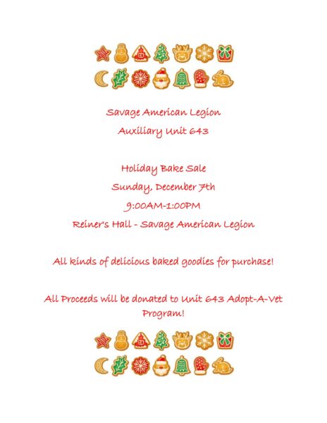 Savage American Legion Auxiliary Unit 643 Holiday Bake sale Sunday, December 7th 9am-1pm Reiner's Hall -Savage American Legion All Kinds of delicious baked goodies for purchase! All proceeds will be donated to Unit 643 Adopt-A-Vet program