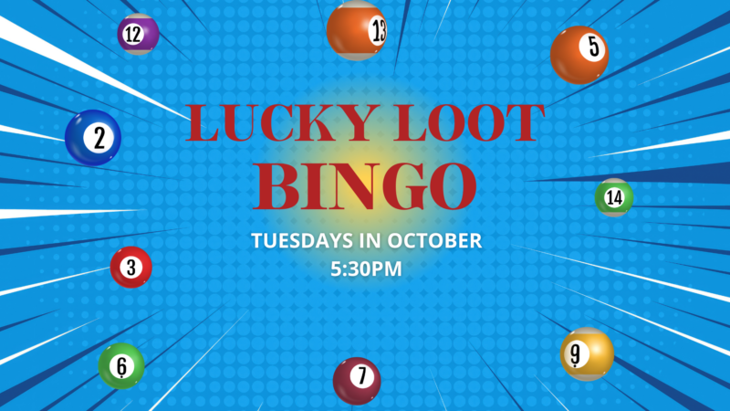 lucky loot bingo tuesdays in october 5:30pm