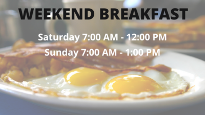 weekend breakfast saturday 7am-12pm sunday 7am-1pm